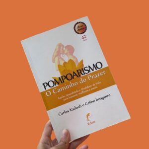 Pompoarismo – O Caminho do Prazer: Desperte Seu Poder Sexual